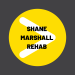 Shane Marshall Rehab